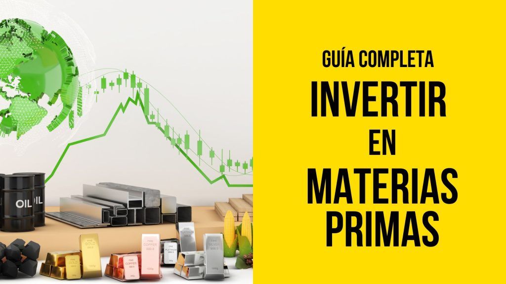 Guía Completa: Invertir en Materias Primas